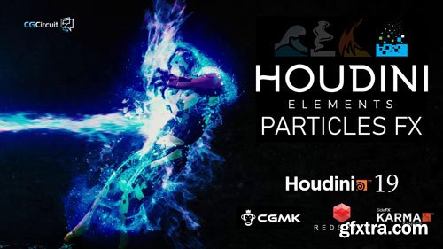 CgCircuit - Houdini Elements - Particles FX CgCircuit - Houdini Elements - Particles FX