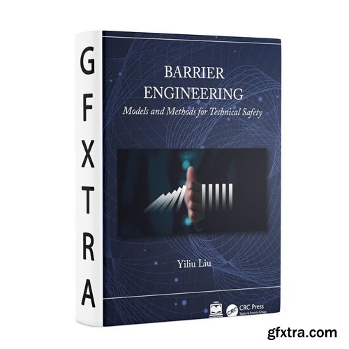 Barrier Engineering: Models and Methods for Technical Safety