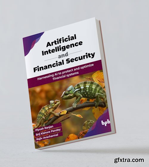 Artificial Intelligence and Financial Security: Harnessing AI to protect and optimize financial systems