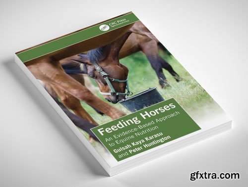 Feeding Horses: An Evidence-Based Approach to Equine Nutrition