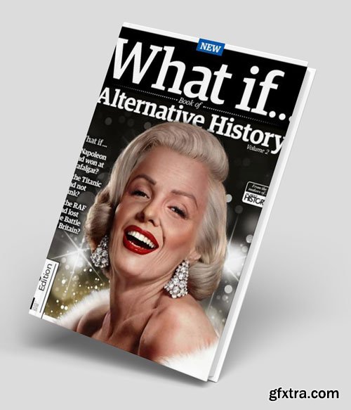All About History - What If... Book of Alternative History, Volume 2 Revised Edition 2025