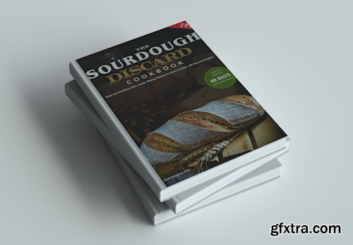 Sourdough Discard Cookbook 2025