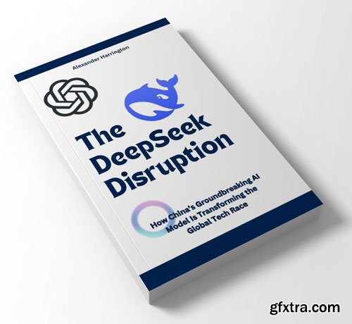 The Deepseek Disruption
