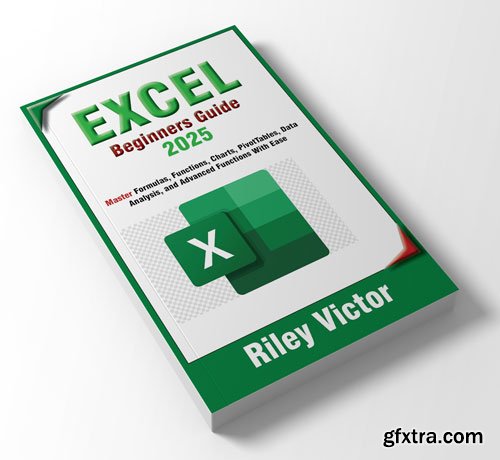 Excel 2025 Beginners\' Guide