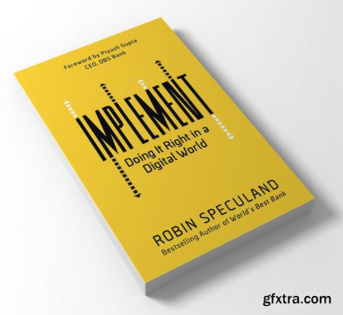 Implement: Doing it Right in a Digital World