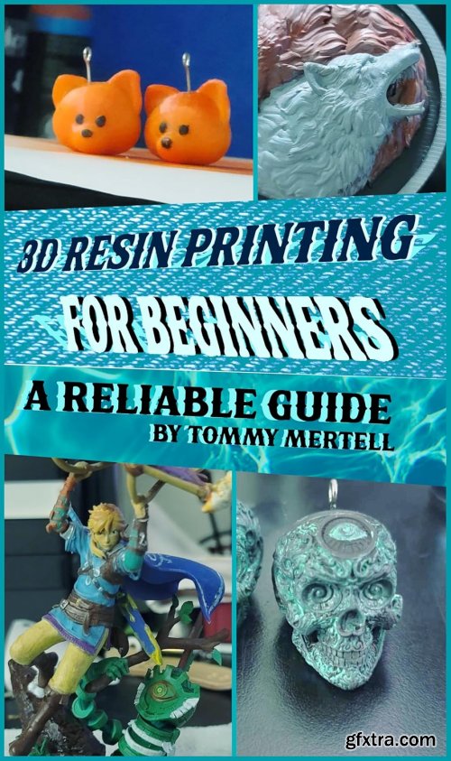 3D Resin Printing for Beginners