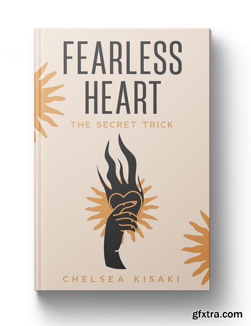 Fearless Heart: The Secret Trick
