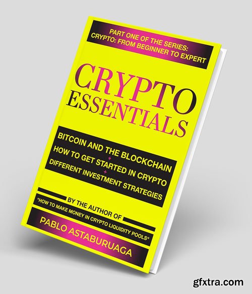 Crypto Essentials: Bitcoin and the Blockchain