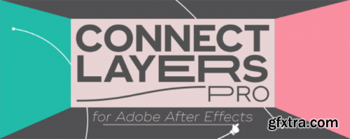 Aescripts Connect Layers PRO 1.3.3