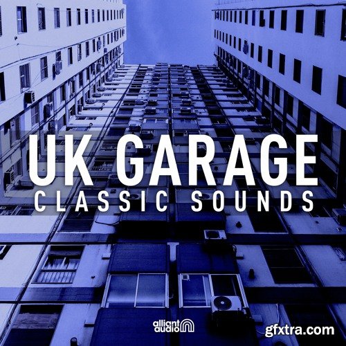 Alliant Audio UK Garage Classic Sounds Alliant Audio UK Garage Classic Sounds