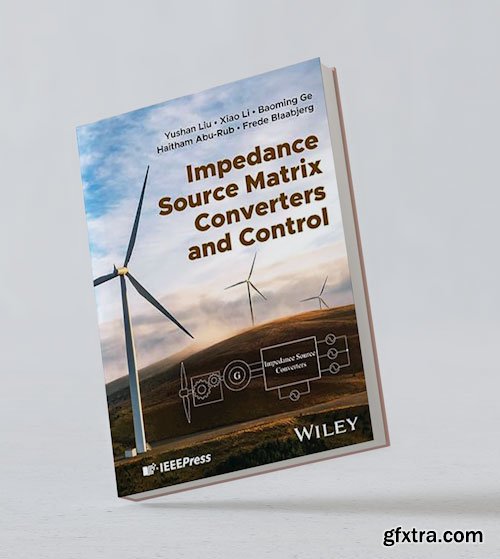 Impedance Source Matrix Converters and Control