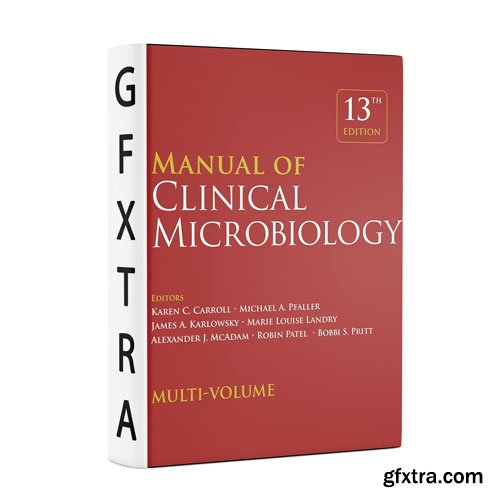 Manual of Clinical Microbiology, 4 Volume Set, 13th Edition