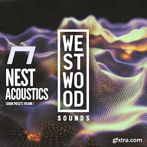 Westwood Sounds NEST Acoustics Serum Presets Vol 1