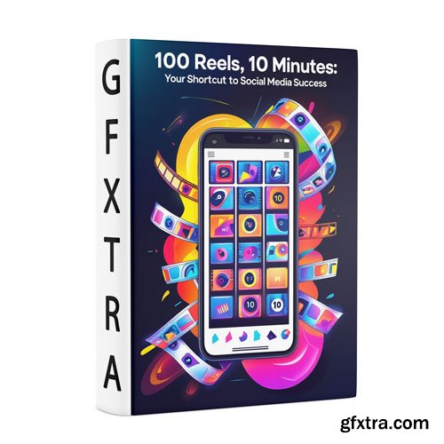 100 Reels, 10 Minutes: Your Shortcut to Social Media Success