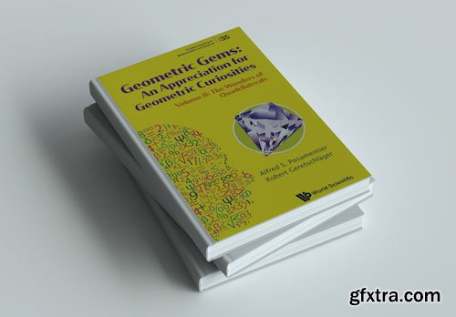 Geometric Gems: An Appreciation for Geometric Curiosities: Volume II