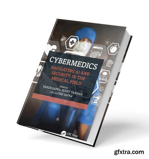 CyberMedics: Navigating AI and Security in the Medical Field