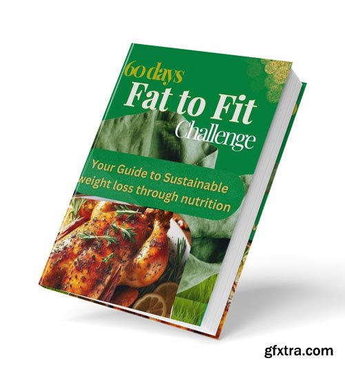 60 Days Fat to Fit Challenge