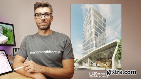Udemy - Blender Architecture Masterclass Udemy - Blender Architecture Masterclass