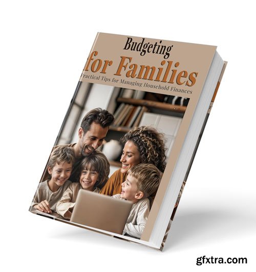 Budgeting for Families: Budgeting for Families
