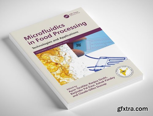 Microfluidics in Food Processing: Technologies and Applications