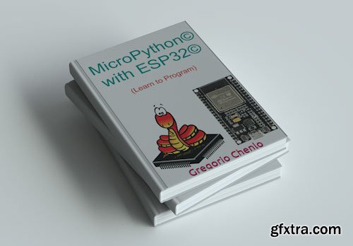 MicroPython© with ESP32©: Learn to Program