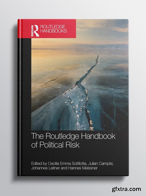 The Routledge Handbook of Political Risk