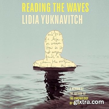 Reading the Waves: A Memoir