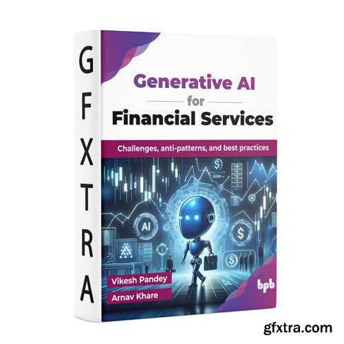 Generative AI for Financial Services: Challenges, anti-patterns, and best practices