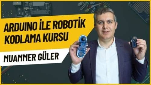 'Udemy - A'dan Z'ye Arduino Dersleri ve Robotik Kodlama Projeleri'