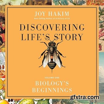 Discovering Life\'s Story: Biology\'s Beginnings