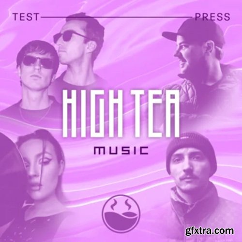 Test Press High Tea Melodic Jump Up & 4x4 DnB