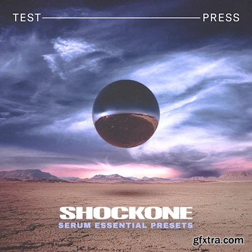 Test Press SHOCKONE Serum Essential Presets