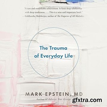 The Trauma of Everyday Life, 2025 Edition