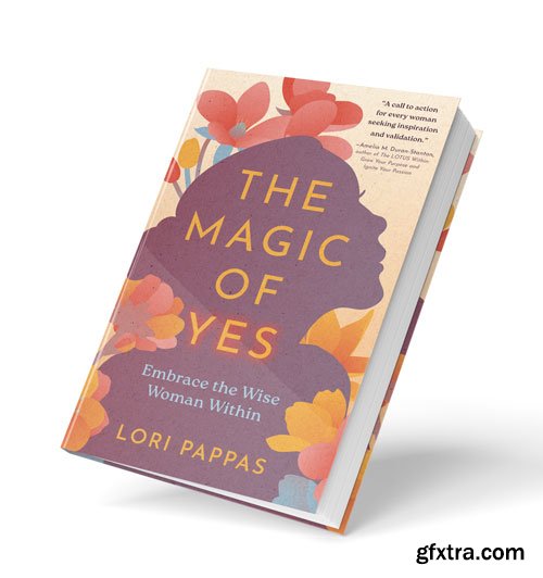 The Magic of Yes: Embrace the Wise Woman Within