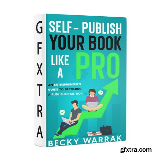 Self-Publish Your Book Like A Pro