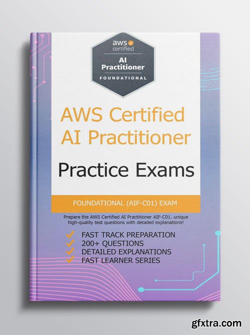 AWS Certified AI Practitioner Practice Exams