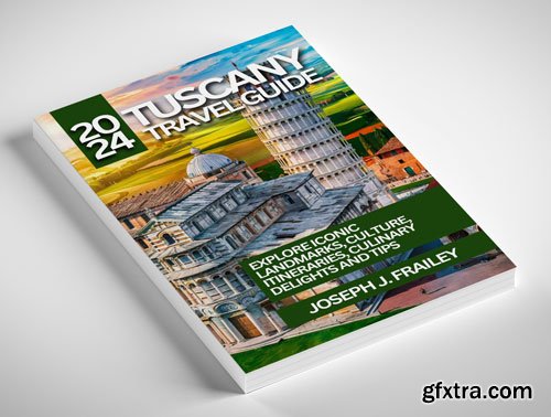Tuscany Travel Guide 2024
