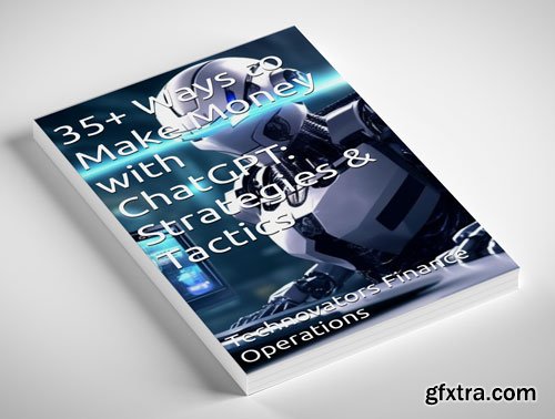 35+ Ways to Make Money with ChatGPT