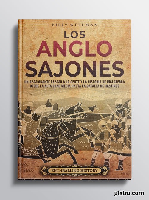 Los anglosajones (Spanish Edition)