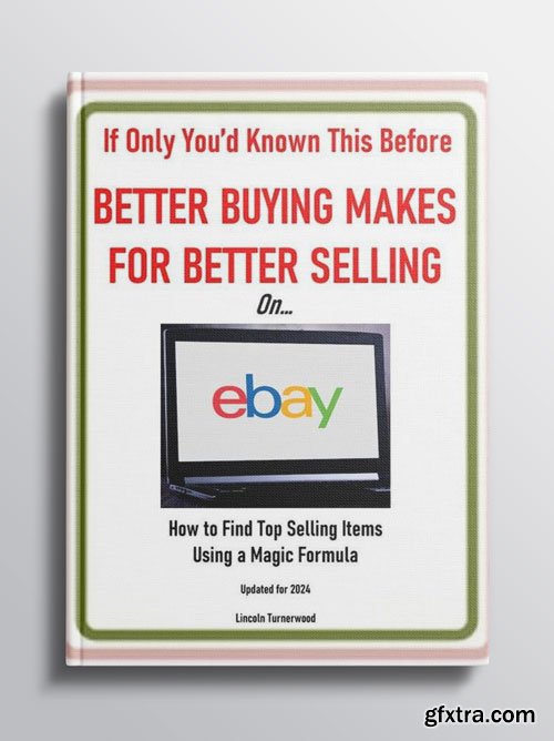 Ebay: Improve How to Sell and What to Sell