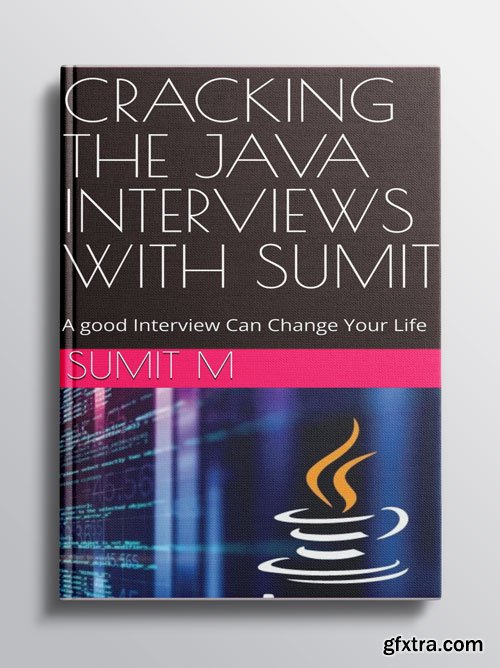 Cracking The Java Interviews With Sumit