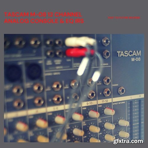 PastToFutureReverbs Tascam M-08 12 Channel Analog Console & EQ IRs!