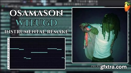 Mxthic Osamason Wtfugd (Flp + Drums)