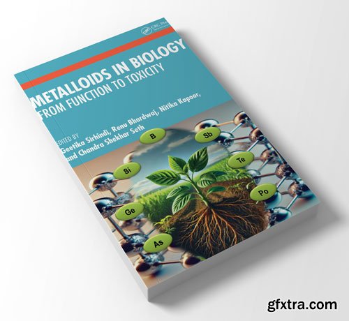 Metalloids in Biology: From Function to Toxicity