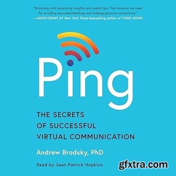 Ping: The Secrets of Successful Virtual Communication