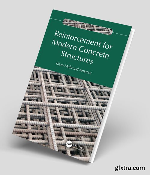 Reinforcement for Modern Concrete Structures