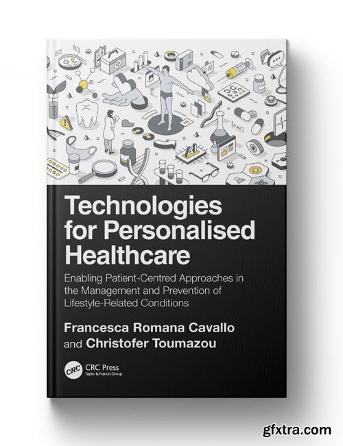 Technologies for Personalised Healthcare: Enabling Patient-Centred Approaches in the Management and Prevention