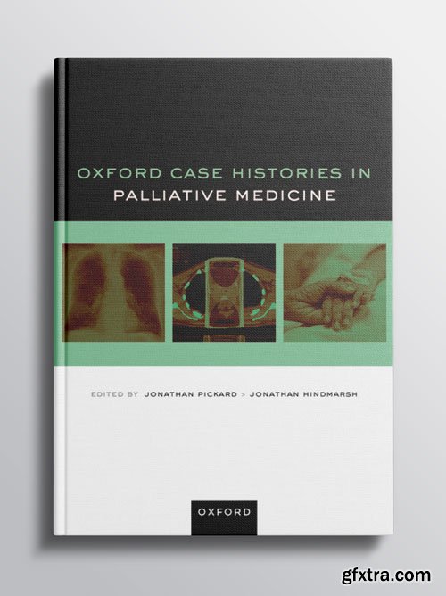 Oxford Case Histories Palliative Medicine