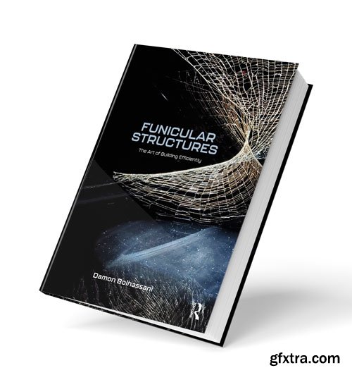 Funicular Structures: The Art of Building Efficiently