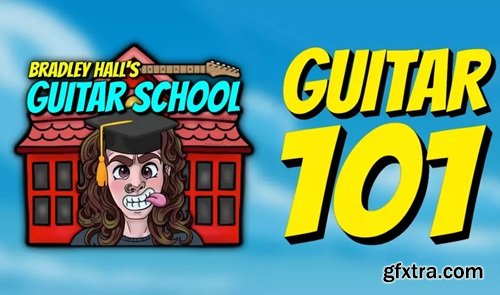 Bradley Hall's Guitar School GUITAR 101: Pt.2 Guitar Maintenance